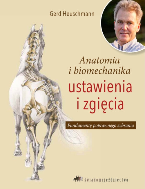 Zdjęcie Świadome jeździectwo Anatomia i biomechanika ustawienia i zgięcia   